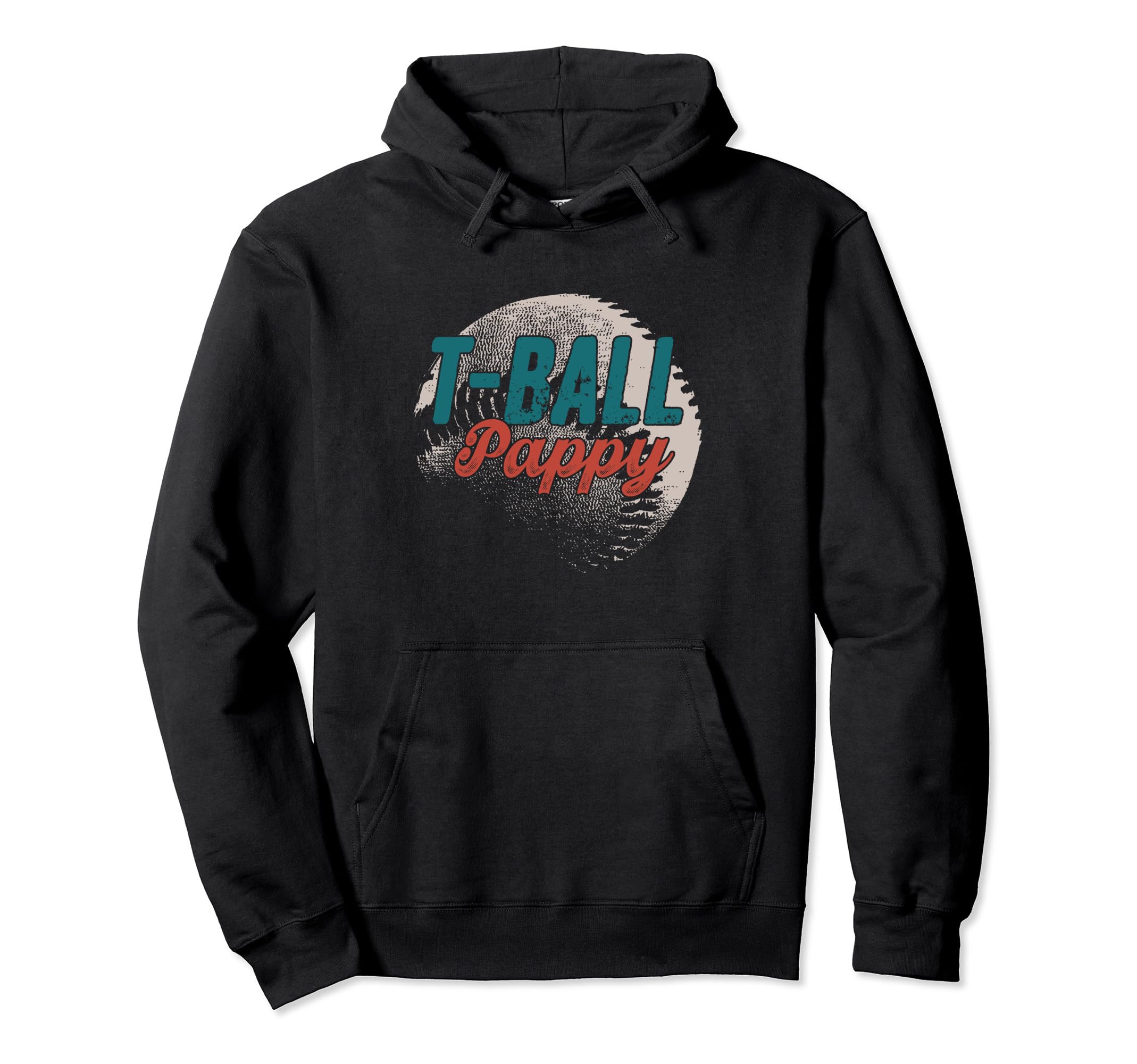 T Ball Pappy Baseball Fathers Day Ball Hoodie - Graphic Print Men Women - T-Shirt, Sweatshirt, Hoodie