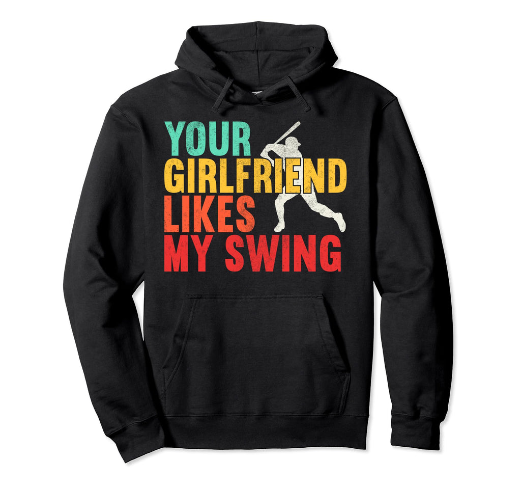 Your Girlfriend Likes My Swing Hoodie - Minimalist Print Men Women - T-Shirt, Sweatshirt, Hoodie