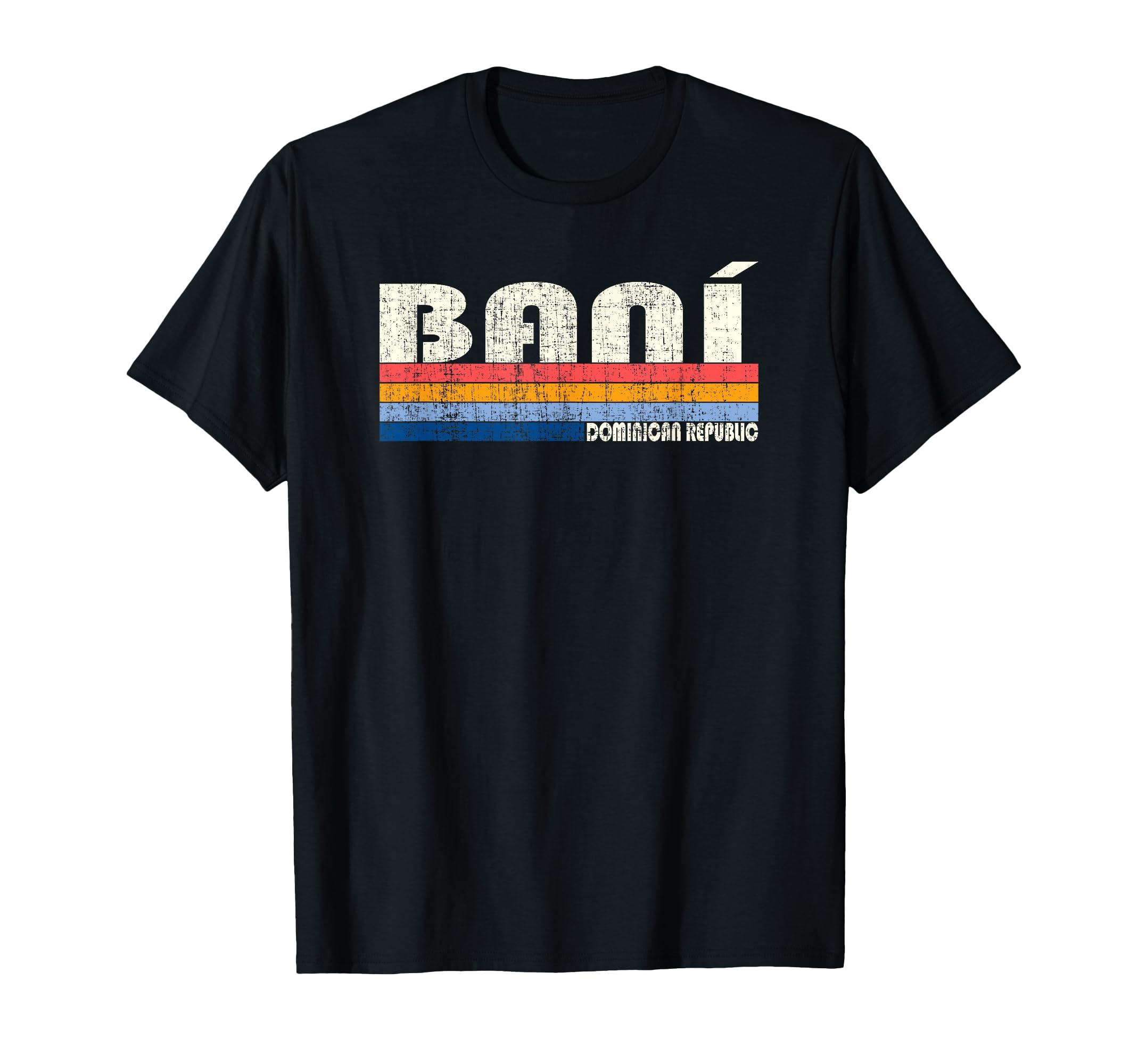 70S 80S Ban Dominican Republic T-Shirt - Casual Everyday Wear Men Women - T-Shirt, Sweatshirt, Hoodie