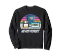 Never Forget Cassette Tape Floppy Disk Sweatshirt - Graphic Print Unisex - T-Shirt, Sweatshirt, Hoodie