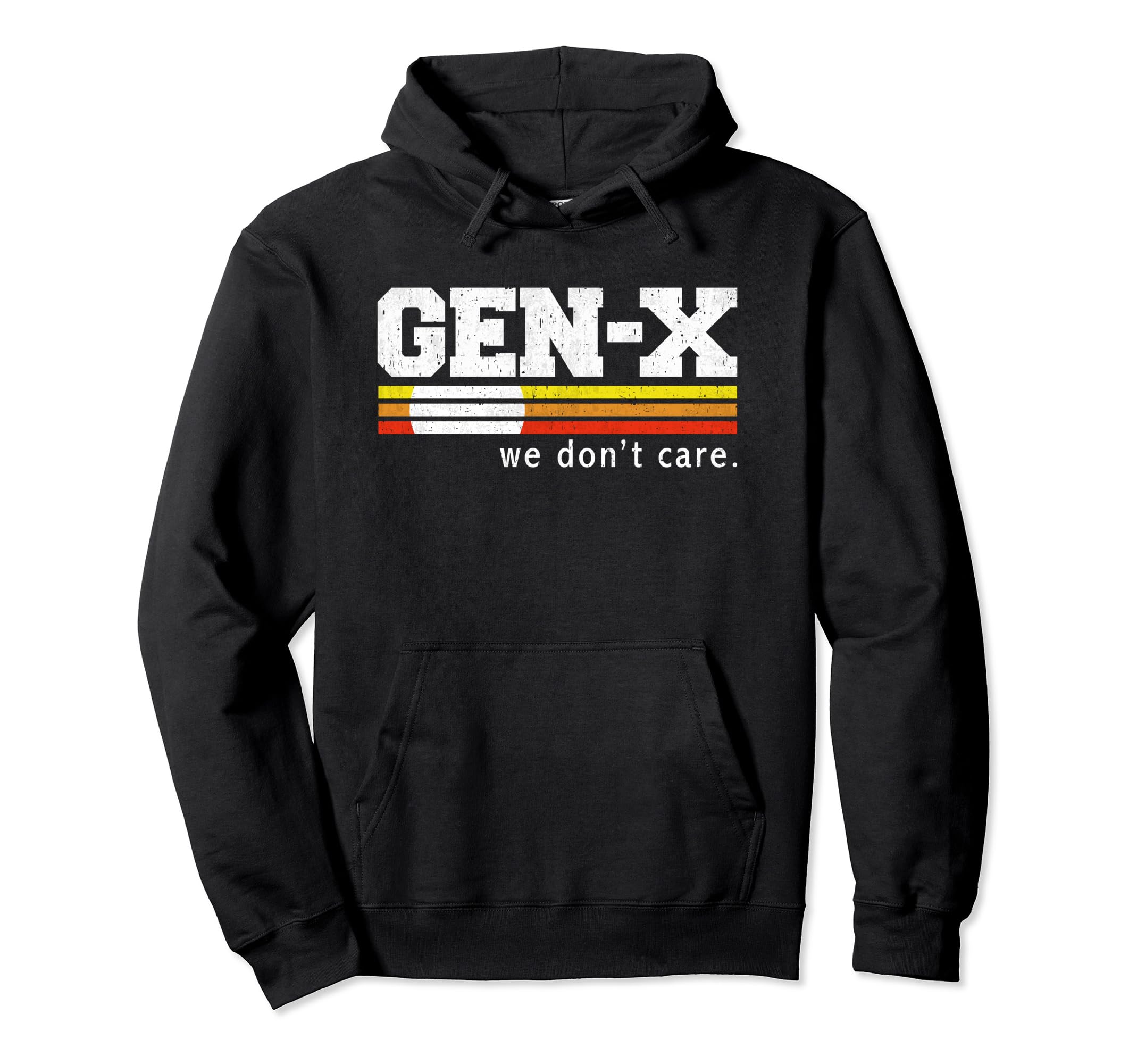 Gen X We Dont Care Funny Generation X Hoodie - Aesthetic Graphic Unisex - T-Shirt, Sweatshirt, Hoodie
