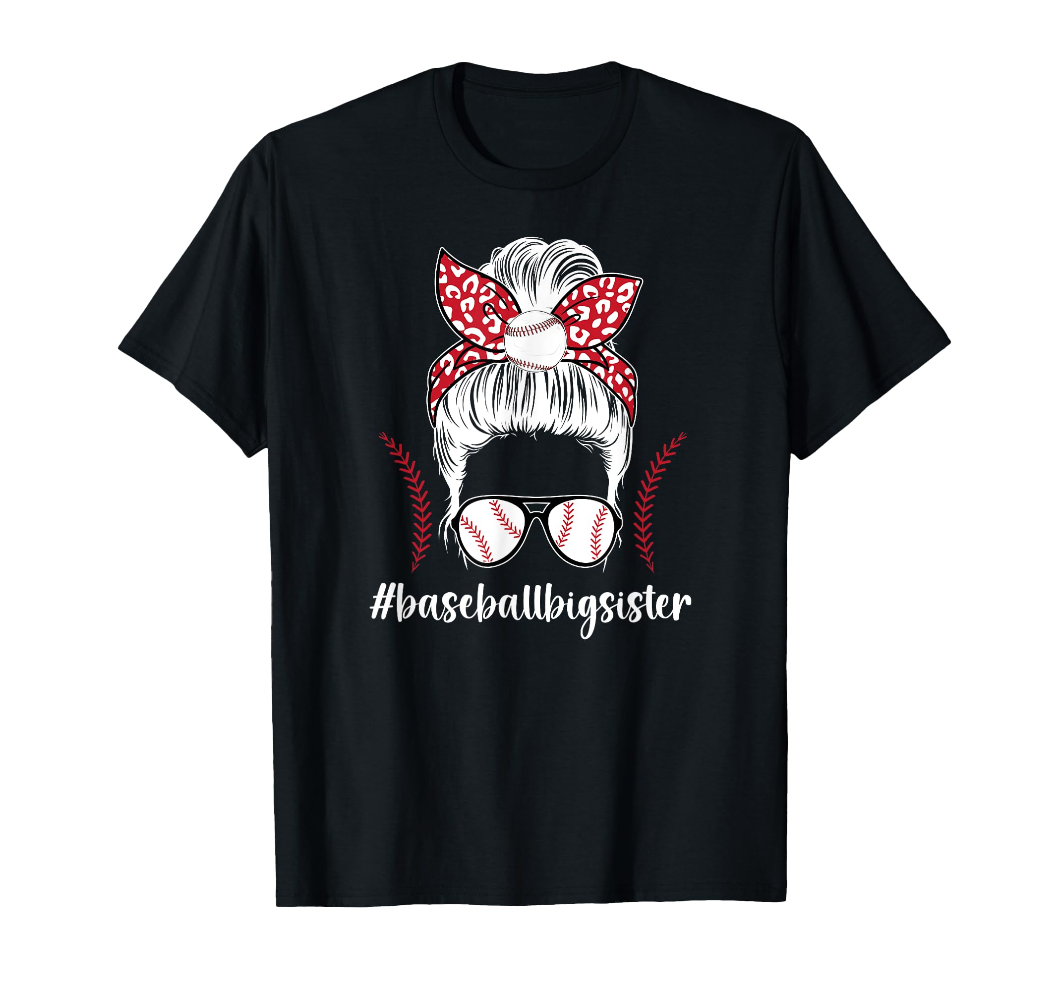 Baseball Big Sister Messy Bun Baseball T-Shirt - Unique Graphic Unisex - T-Shirt, Sweatshirt, Hoodie