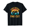 Farm Around And Find Out Tractor Sunset T-Shirt - Fun Novelty Design Unisex - T-Shirt, Sweatshirt, Hoodie