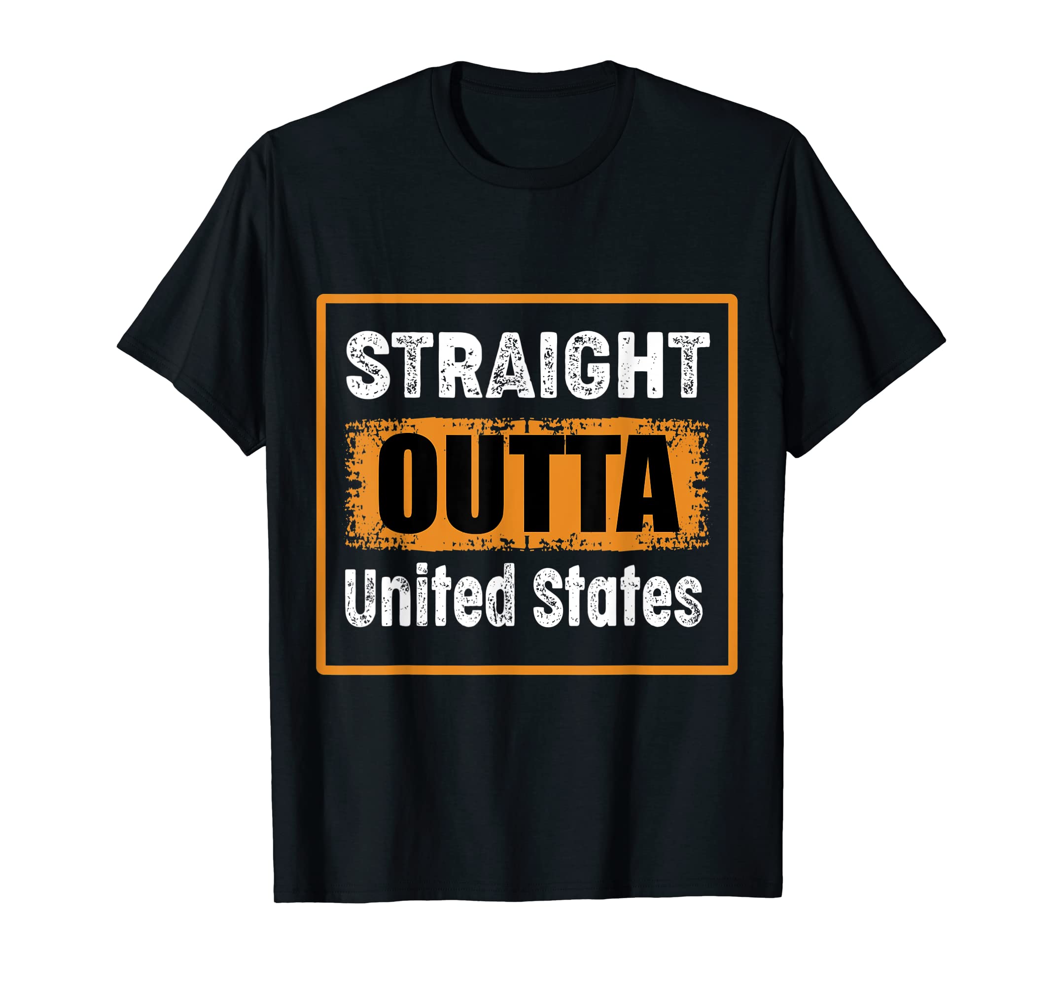 Straight Outta United States T-Shirt - Streetwear Style Men Women - T-Shirt, Sweatshirt, Hoodie
