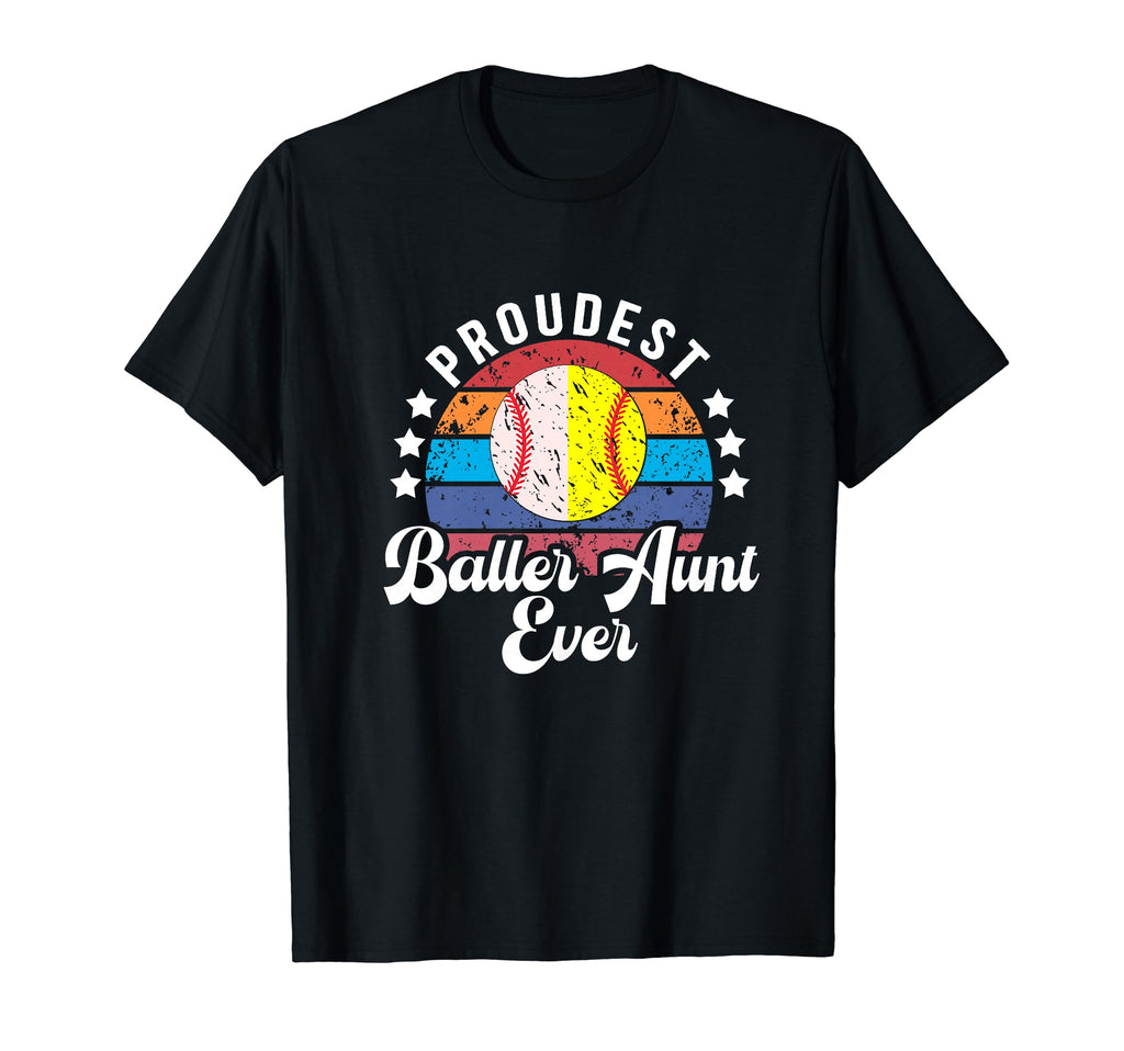 Proudest Baller Aunt Ever Softball T-Shirt - Aesthetic Graphic Unisex - T-Shirt, Sweatshirt, Hoodie