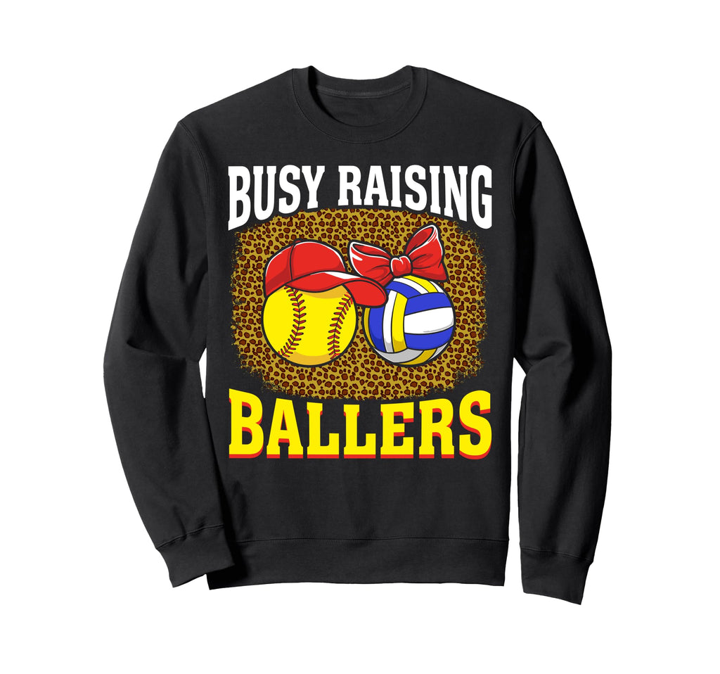 Busy Raising Ballers Softball Sweatshirt - Trendy Graphic Men Women - T-Shirt, Sweatshirt, Hoodie
