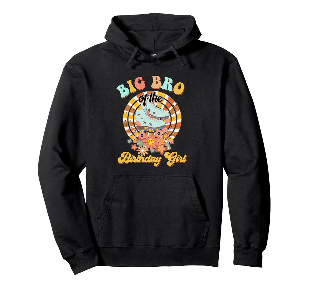 Big Bro Birthday Rolling Skate Groovy Hoodie - Custom Art Print for Adults - T-Shirt, Sweatshirt, Hoodie