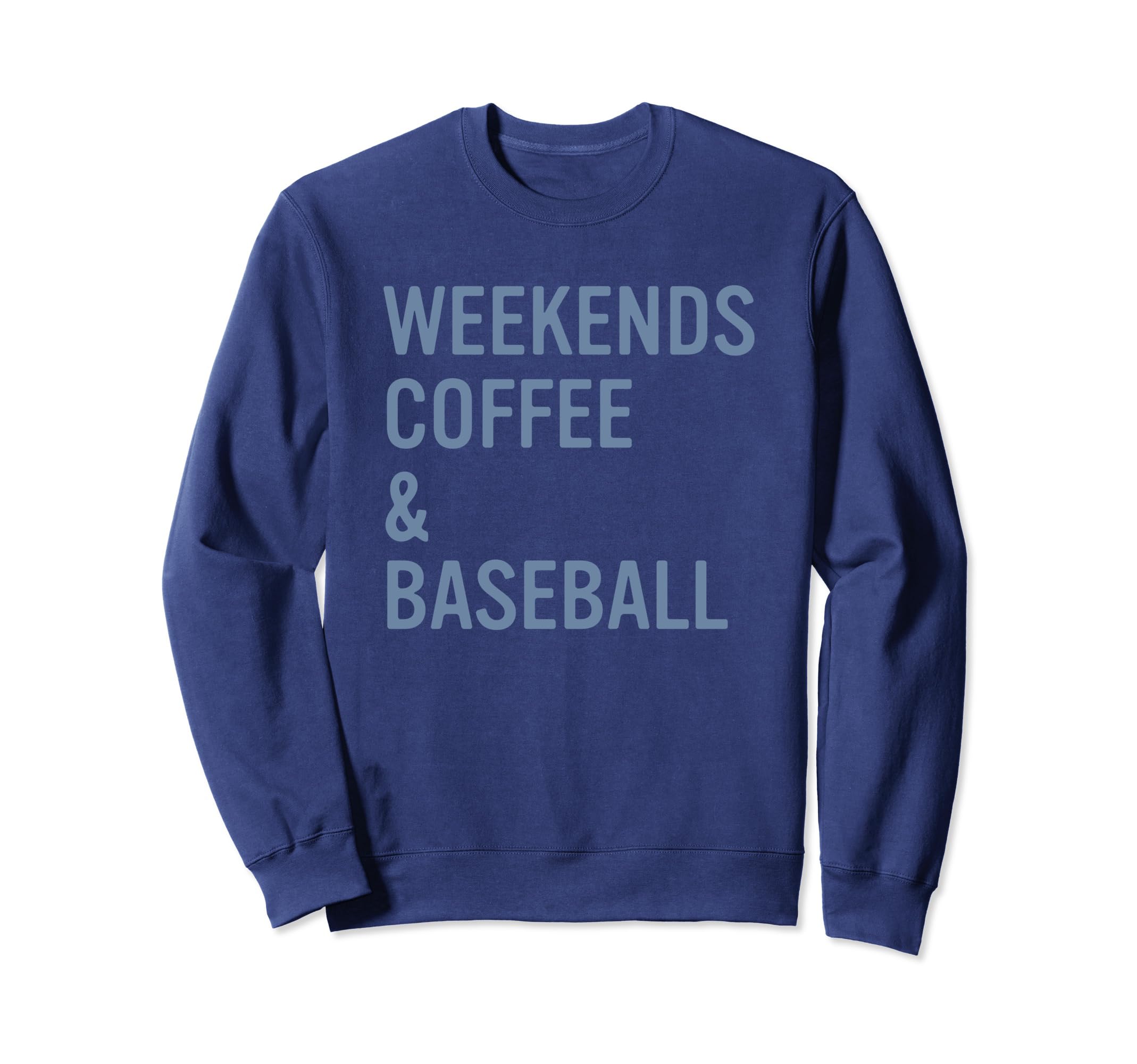 Weekends Coffee Baseball Womens Mom Sweatshirt - Aesthetic Graphic Unisex - T-Shirt, Sweatshirt, Hoodie