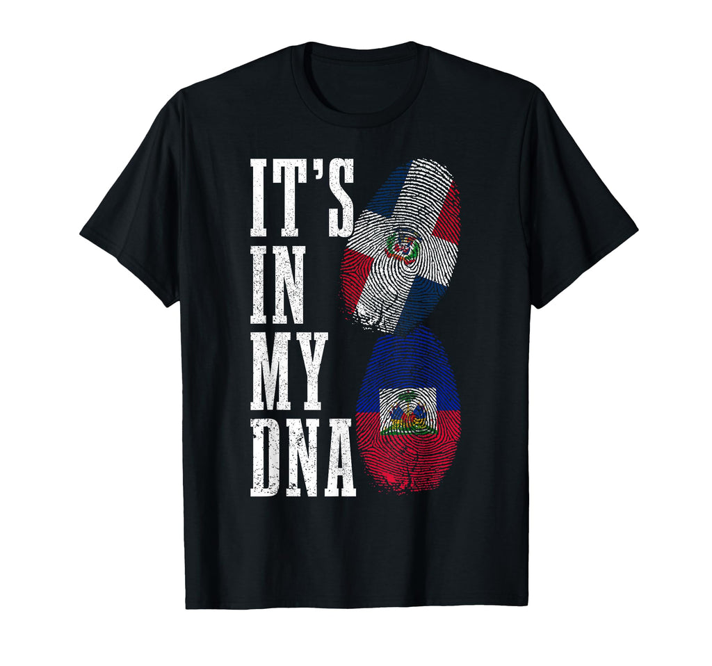 Haiti Dominican Republic Its My Dna T-Shirt - Fun Novelty Design Unisex - T-Shirt, Sweatshirt, Hoodie