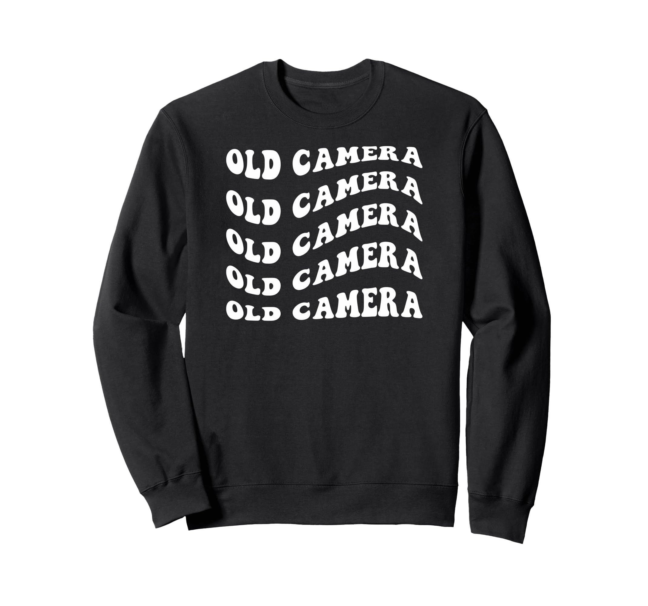 Old Camera Wavy Text Sweatshirt - Novelty Apparel Men Women - T-Shirt, Sweatshirt, Hoodie