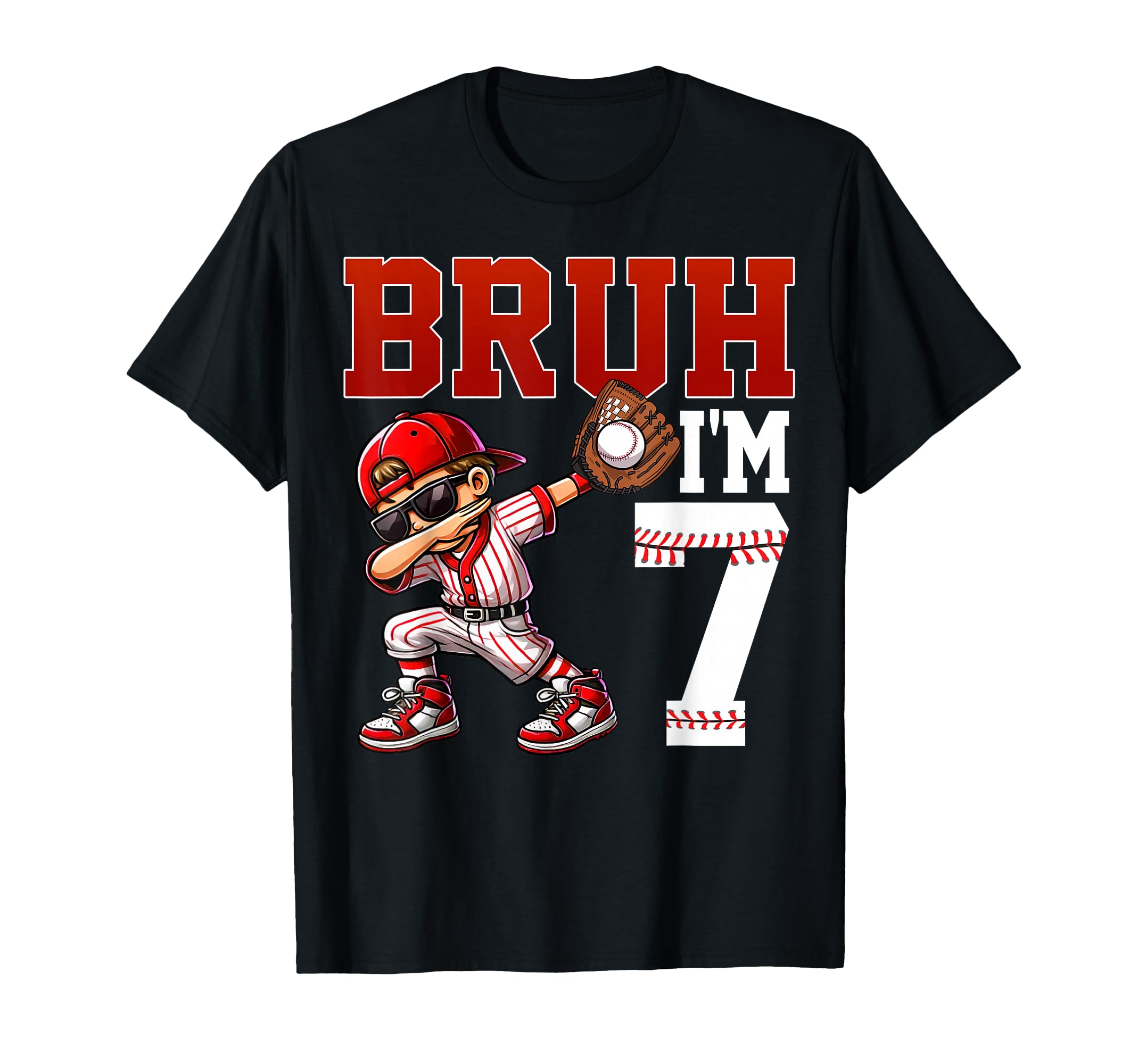 Bruh Im 7 Baseball 7Th Bday Party 7 T-Shirt - Novelty Apparel for Adults - T-Shirt, Sweatshirt, Hoodie
