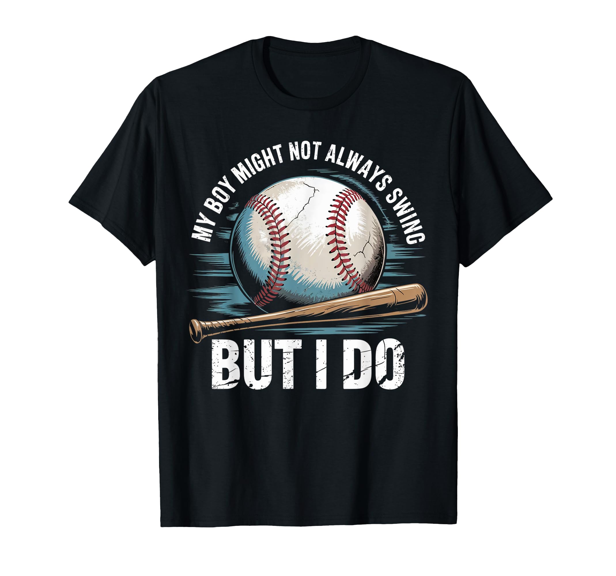 My Might Not Always Swing But I Do T-Shirt - Fun Novelty Design for Adults - T-Shirt, Sweatshirt, Hoodie