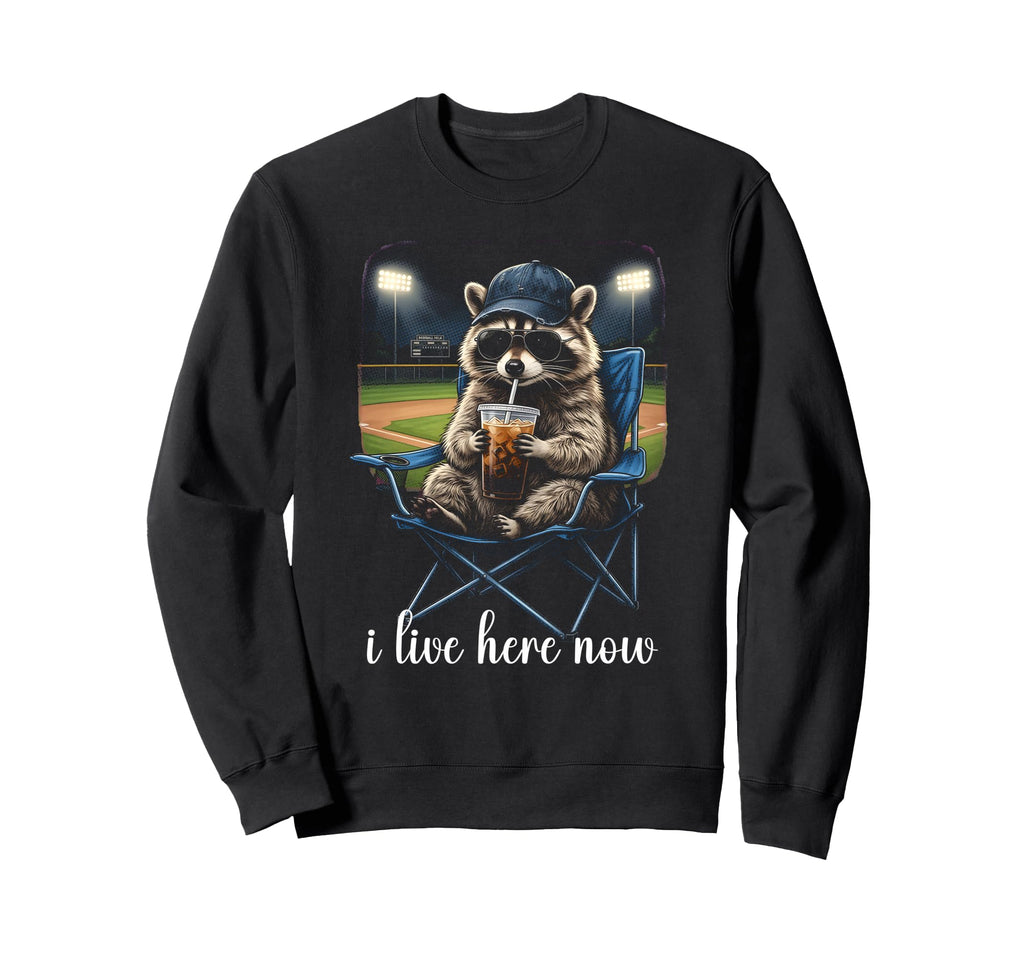 I Live Here Now Baseball Mom Raccoon Sweatshirt - Graphic Print Unisex - T-Shirt, Sweatshirt, Hoodie