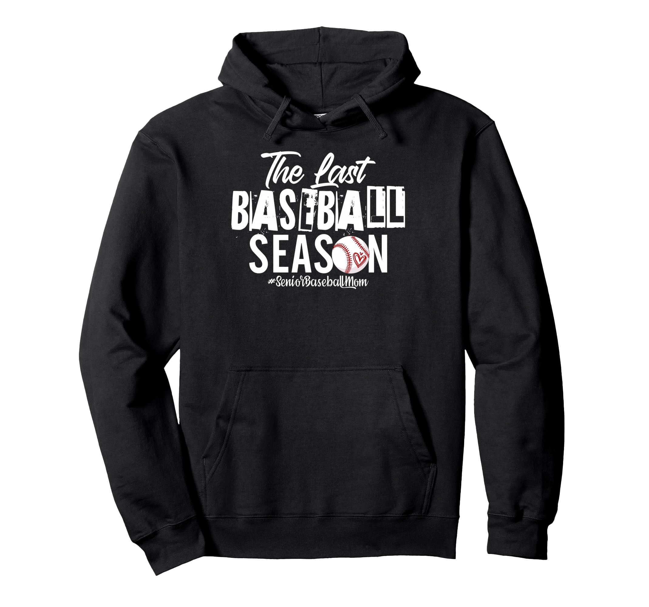 Last Baseball Season Senior Hoodie - Fun Novelty Design for Adults - T-Shirt, Sweatshirt, Hoodie