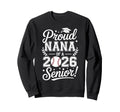 Proud Nana 2026 Senior Baseball Sweatshirt - Minimalist Print Men Women - T-Shirt, Sweatshirt, Hoodie