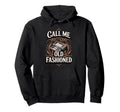 Call Me Old Fashioned Video Game Hoodie - Streetwear Style Men Women - T-Shirt, Sweatshirt, Hoodie