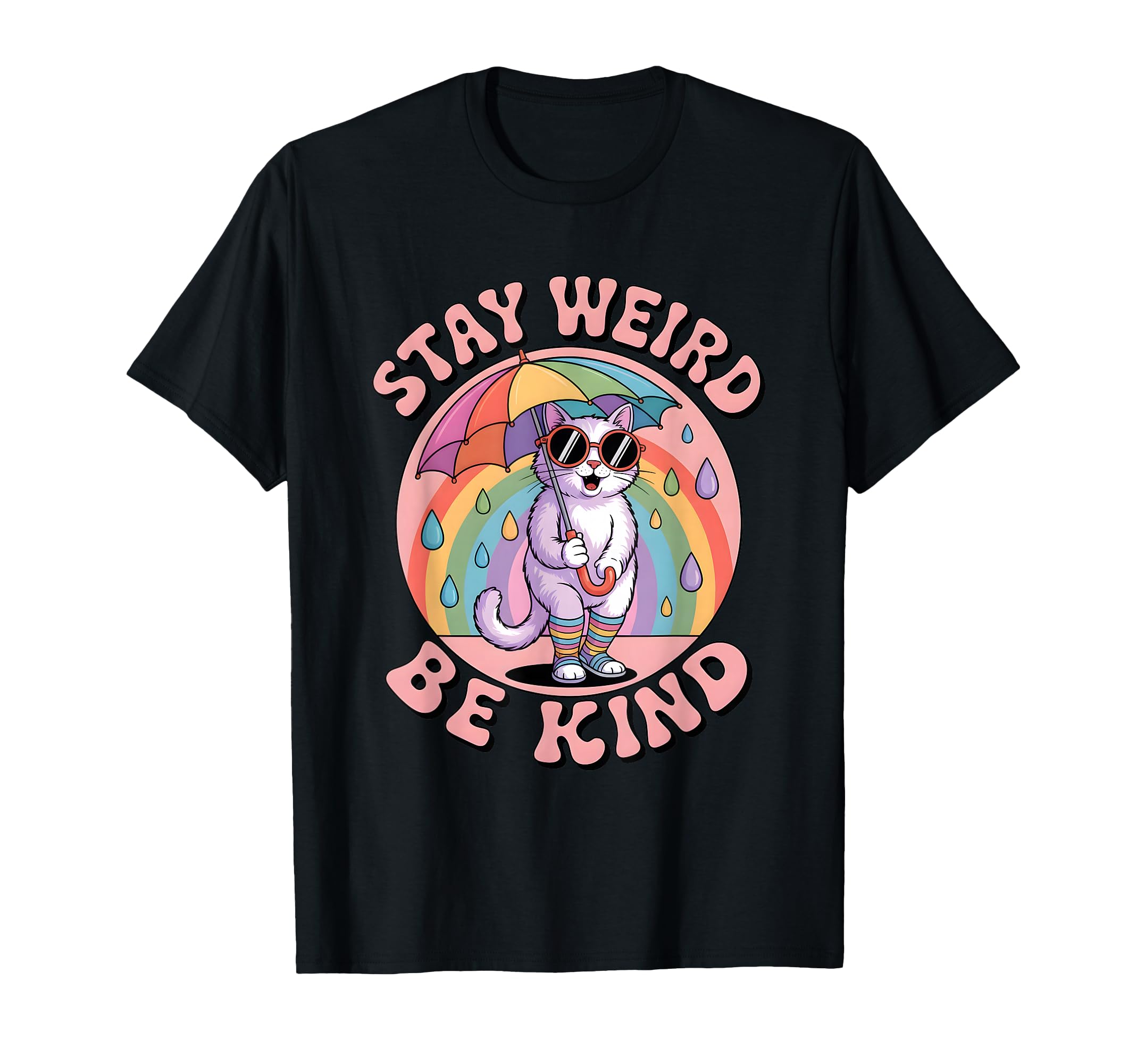 Stay Weird Be Kind Kindness 80S Groovy T-Shirt - Trendy Graphic Men Women - T-Shirt, Sweatshirt, Hoodie