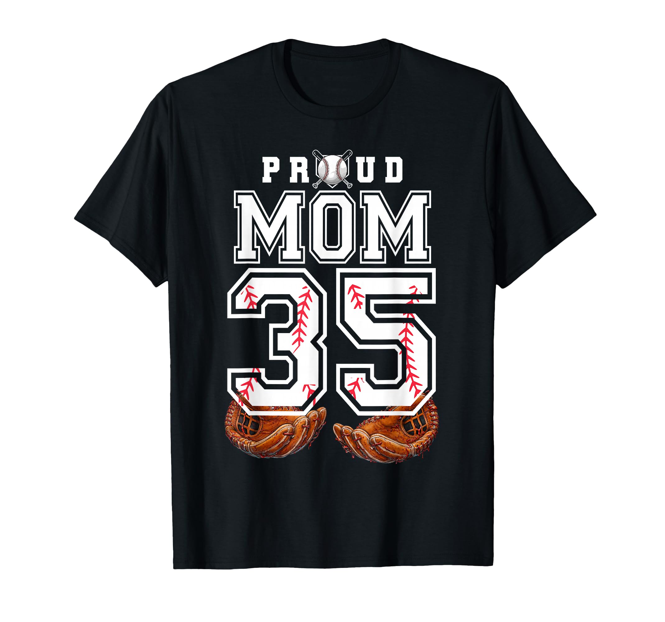 Proud Mom Baseball Player Number 35 Game T-Shirt - Streetwear Style Unisex - T-Shirt, Sweatshirt, Hoodie
