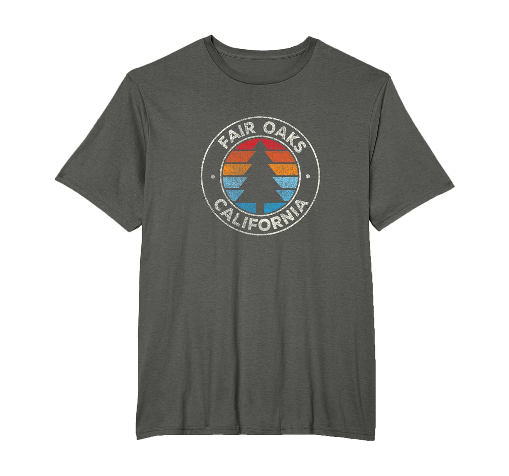 Fair Oaks California Ca 70S T-Shirt - Casual Everyday Wear Unisex - T-Shirt, Sweatshirt, Hoodie