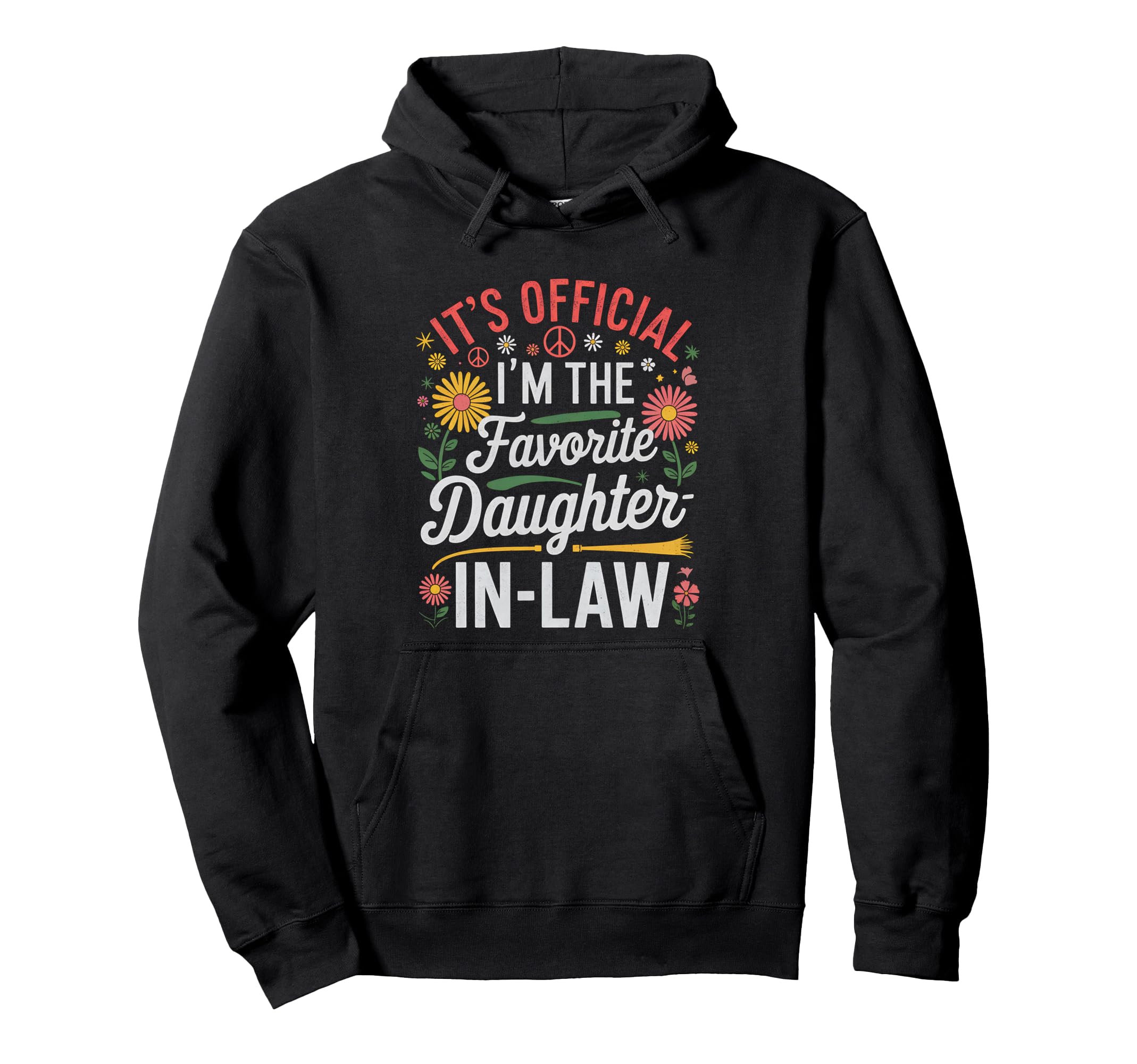 Boho Its Im Favorite Daughter Law Hoodie - Graphic Print for Adults - T-Shirt, Sweatshirt, Hoodie