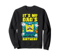Spongebob My Dads Birthday Sweatshirt - Custom Art Print Men Women - T-Shirt, Sweatshirt, Hoodie