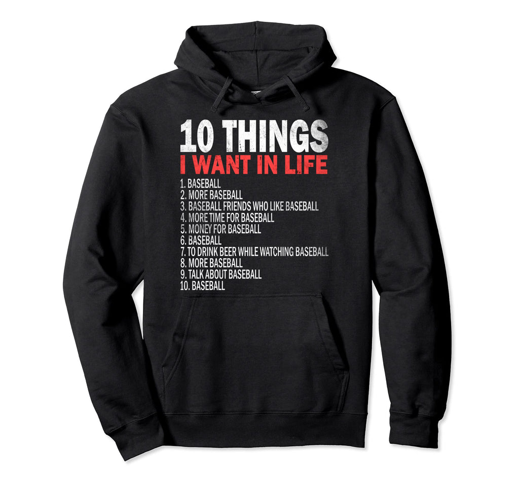 Baseball 10 Things I Want Life Hoodie - Aesthetic Graphic Men Women - T-Shirt, Sweatshirt, Hoodie