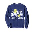 Honolulu 99 Surf Club Hibiscus Flower Sweatshirt - Aesthetic Graphic Unisex - T-Shirt, Sweatshirt, Hoodie