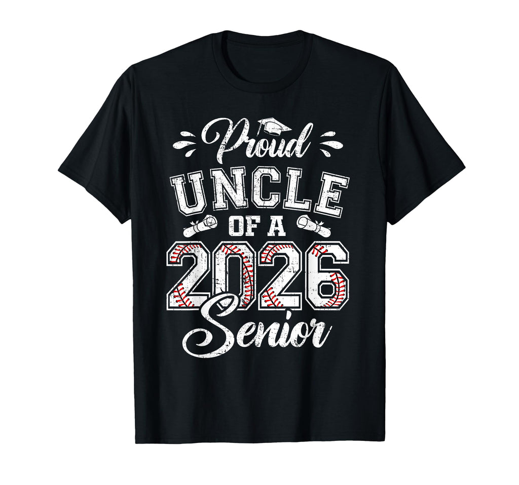 Proud Uncle 2026 Senior Baseball T-Shirt - Novelty Apparel Men Women - T-Shirt, Sweatshirt, Hoodie