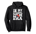 My Baseball Mom Era Mama Mothers Day Son Hoodie - Custom Art Print Unisex - T-Shirt, Sweatshirt, Hoodie