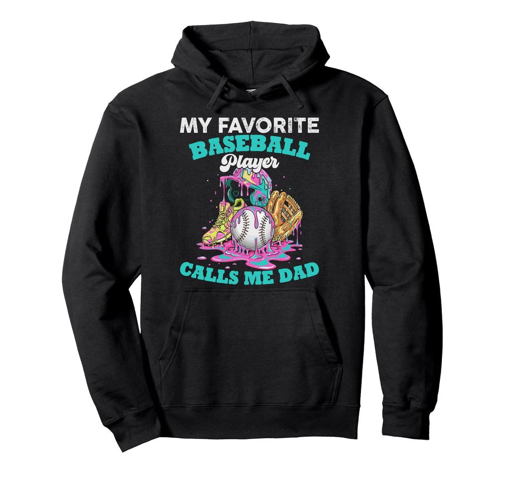 My Favorite Baseball Player Calls Me Hoodie - Novelty Apparel Men Women - T-Shirt, Sweatshirt, Hoodie