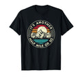 Its Another Half Mile Or So Sunset Hiker T-Shirt - Graphic Print for Adults - T-Shirt, Sweatshirt, Hoodie