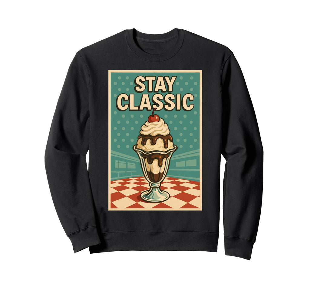 Stay Ice Cream Sundae Sweatshirt - Graphic Print Unisex - T-Shirt, Sweatshirt, Hoodie