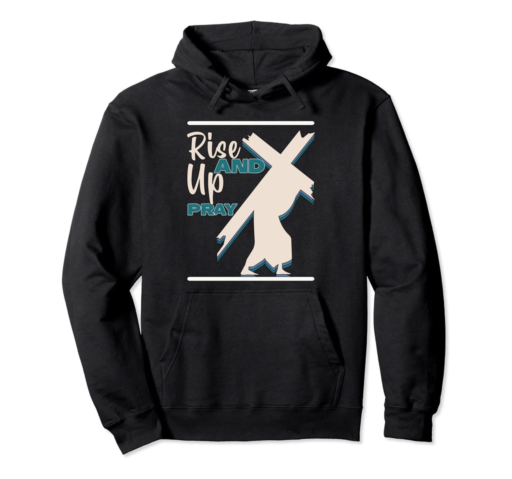 Happy Rise Up And Pray Boho Religious Hoodie - Streetwear Style for Adults - T-Shirt, Sweatshirt, Hoodie