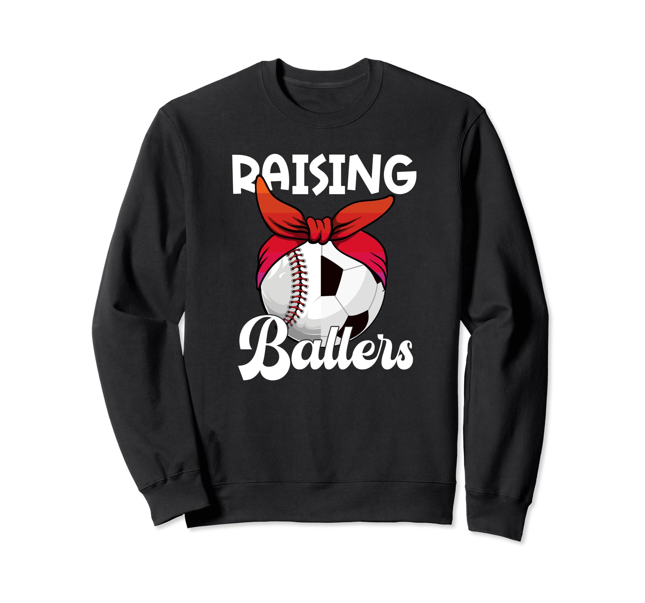 Raising Ballers Soccer Baseball Mom Sweatshirt - Minimalist Print Unisex - T-Shirt, Sweatshirt, Hoodie
