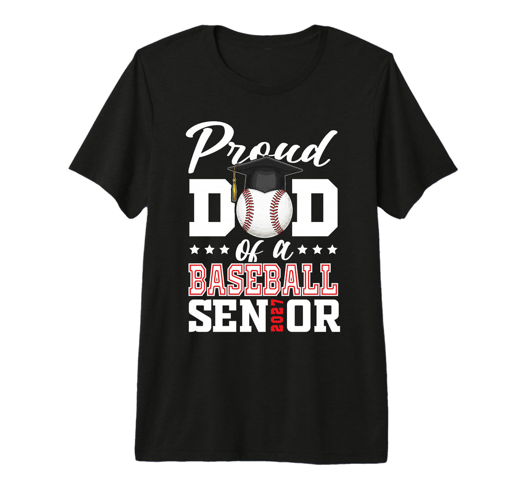 Proud Dad Baseball Senior 2027 Tri T-Shirt - Fun Novelty Design for Adults - T-Shirt, Sweatshirt, Hoodie
