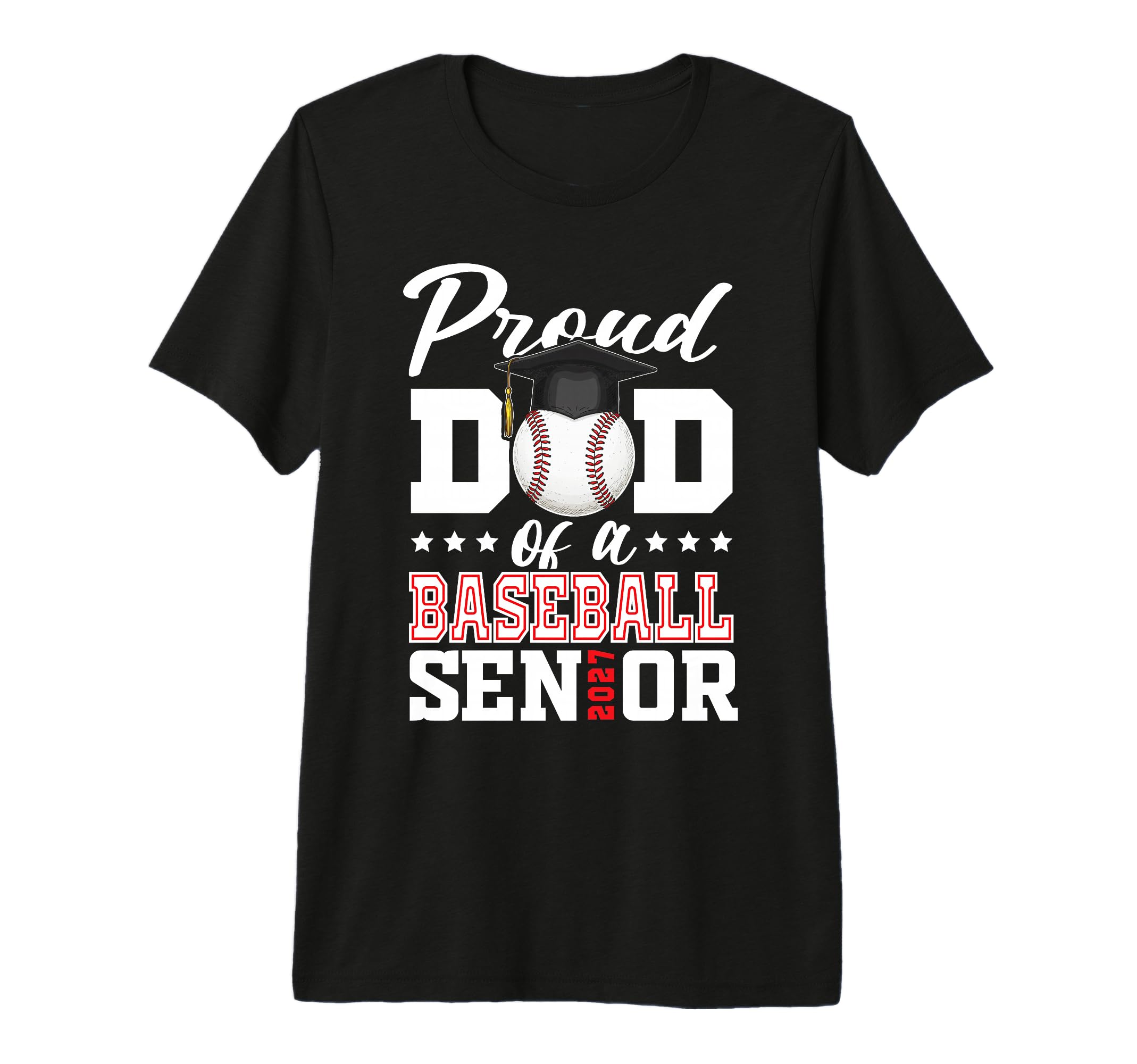 Proud Dad Baseball Senior 2027 Tri T-Shirt - Fun Novelty Design for Adults - T-Shirt, Sweatshirt, Hoodie