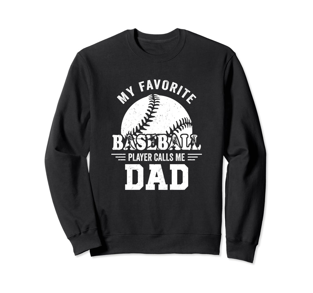 My Favorite Player Calls Me Dad Sweatshirt - Aesthetic Graphic Unisex - T-Shirt, Sweatshirt, Hoodie