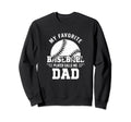 My Favorite Player Calls Me Dad Sweatshirt - Aesthetic Graphic Unisex - T-Shirt, Sweatshirt, Hoodie