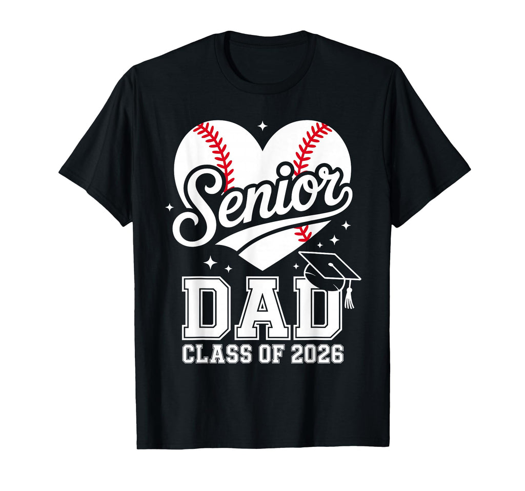 Proud Senior Dad Class 2026 Baseball T-Shirt - Graphic Print Men Women - T-Shirt, Sweatshirt, Hoodie