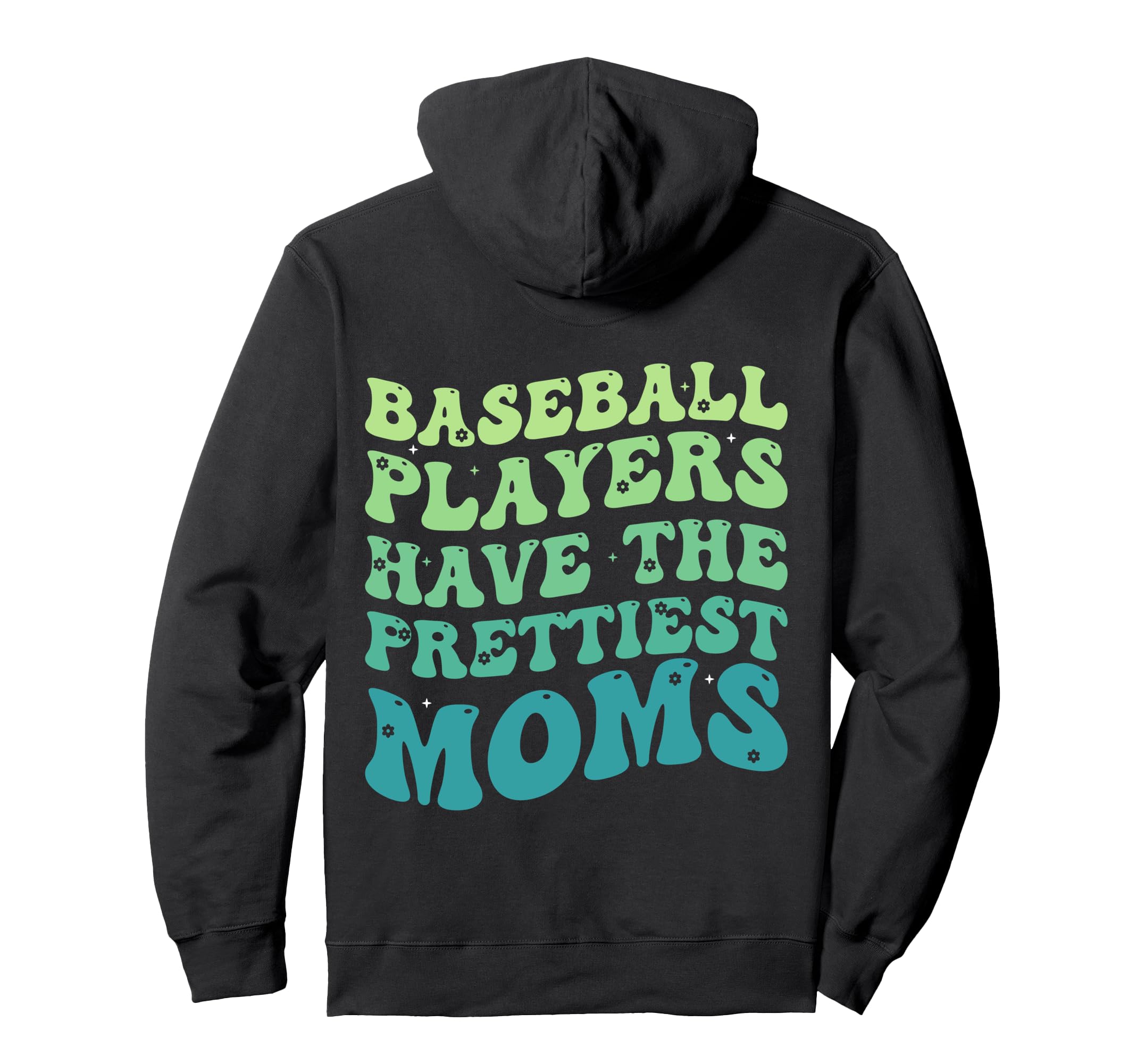 Baseball Players Have Prettiest Moms Hoodie - Minimalist Print Unisex - T-Shirt, Sweatshirt, Hoodie