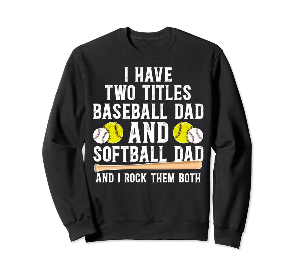 Baseball Softball Dad Proud Sweatshirt - Novelty Apparel for Adults - T-Shirt, Sweatshirt, Hoodie