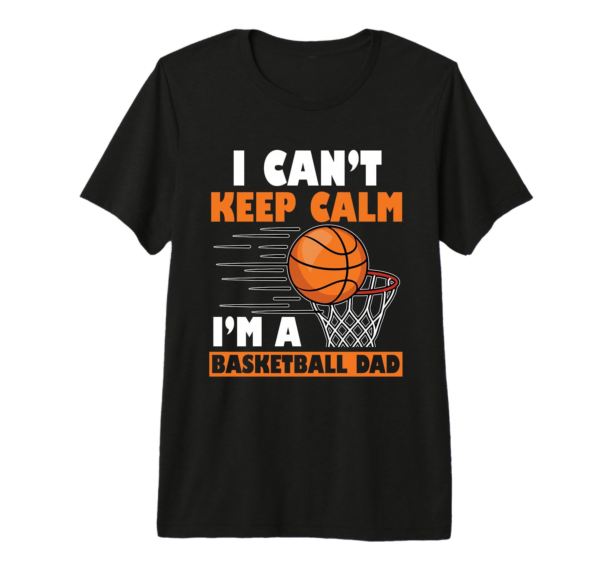 Fathers Day Basketball Dad Game Day T-Shirt - Novelty Apparel Men Women - T-Shirt, Sweatshirt, Hoodie