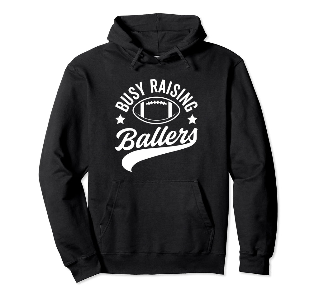 Busy Raising Ballers Football Cheer Mom Life Hoodie - Graphic Print Unisex - T-Shirt, Sweatshirt, Hoodie