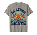 Roller Skating Funny Skaters Gonna T-Shirt - Graphic Print for Adults - T-Shirt, Sweatshirt, Hoodie