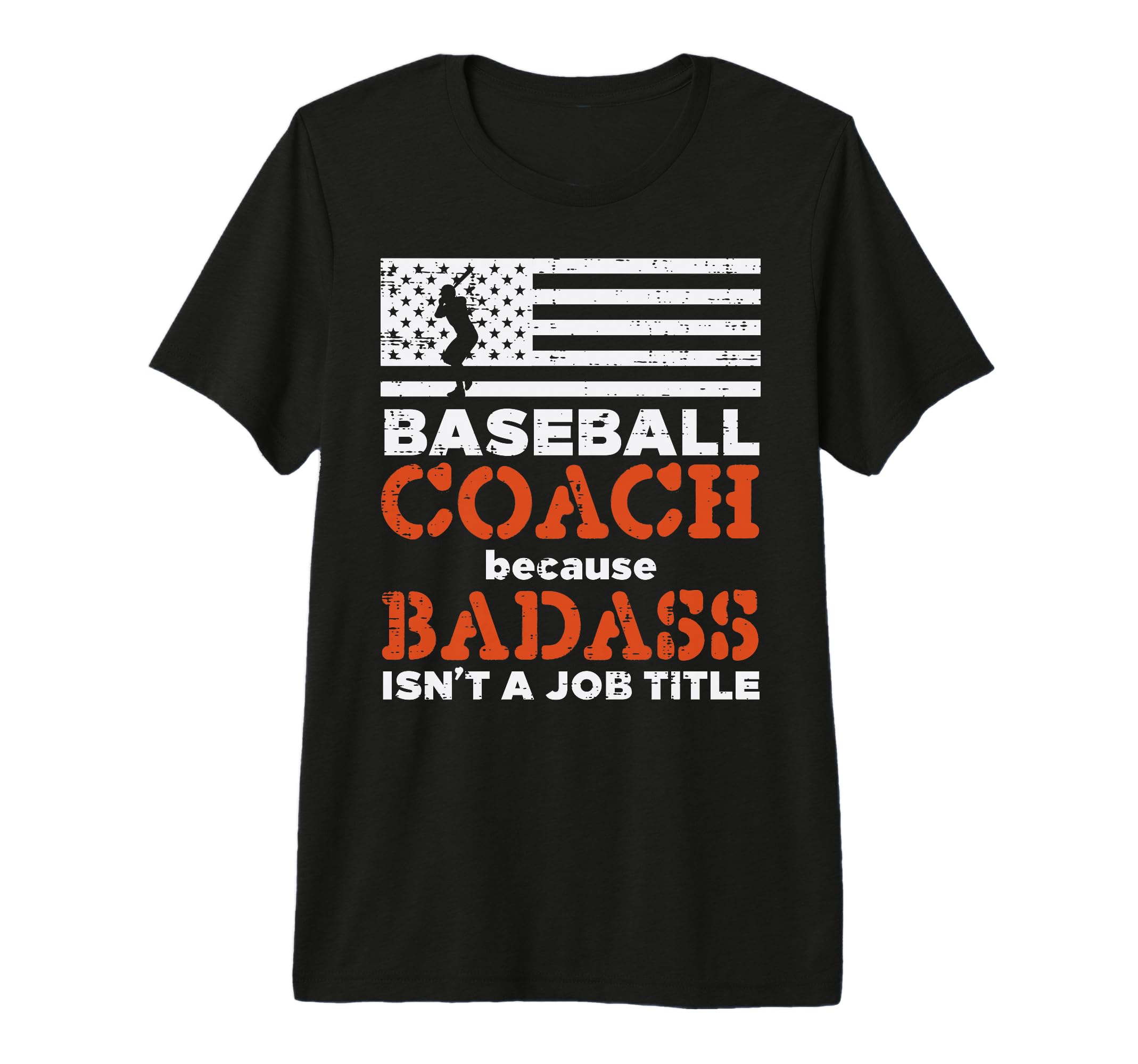 Baseball Coach Badass Job Title Us Flag T-Shirt - Unique Graphic Unisex - T-Shirt, Sweatshirt, Hoodie