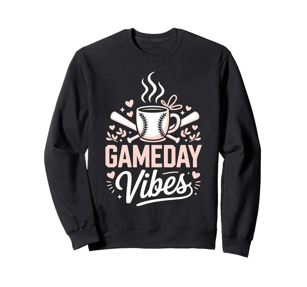 Gameday Vibes Baseball Mom Game Day Sweatshirt - Streetwear Style Men Women - T-Shirt, Sweatshirt, Hoodie