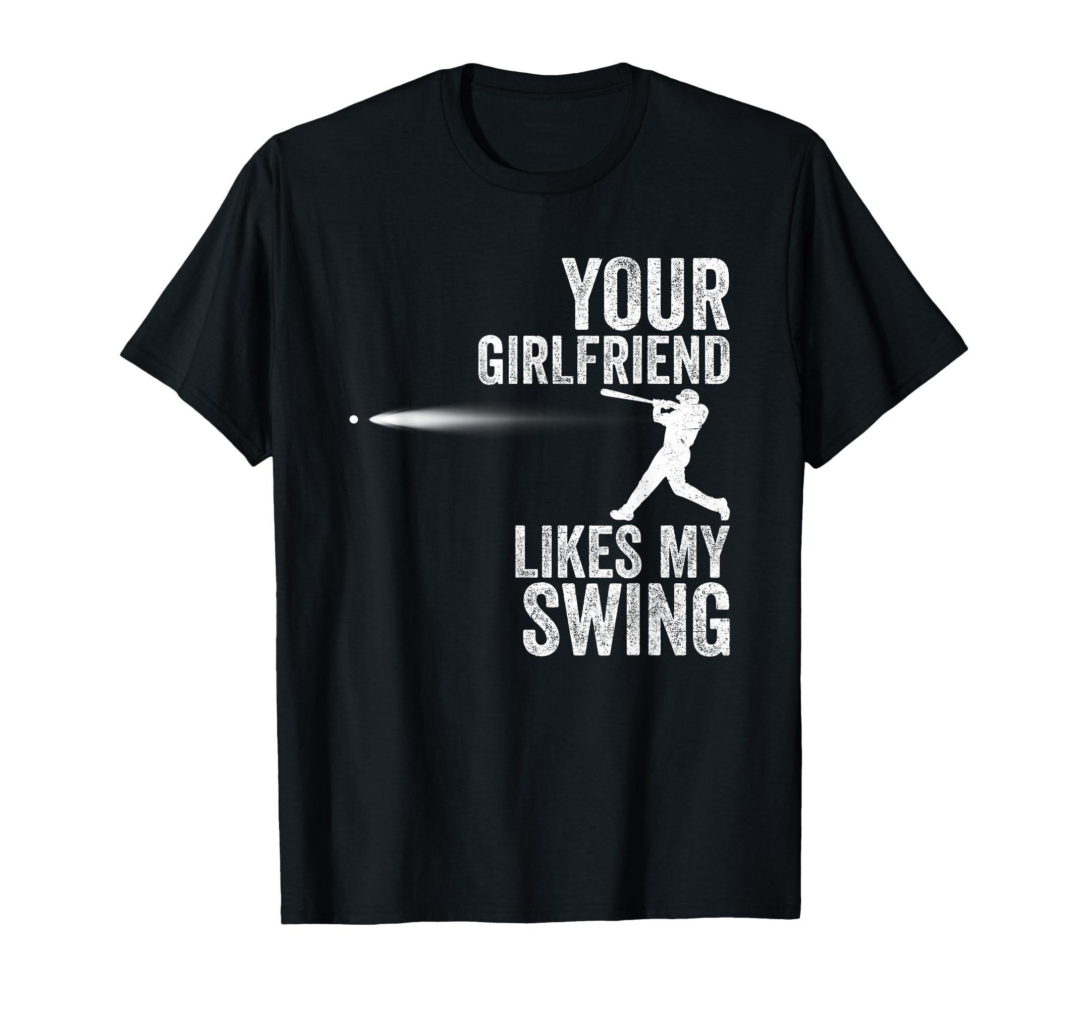 Your Girlfriend Likes My Swing Funny T-Shirt - Aesthetic Graphic Men Women - T-Shirt, Sweatshirt, Hoodie