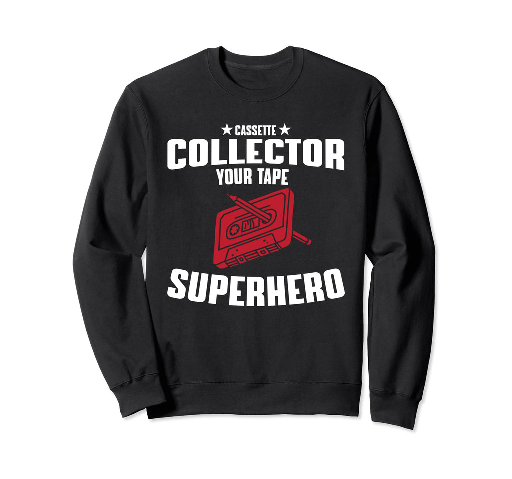 Funny Cassette Tape Lover Music Sweatshirt - Casual Everyday Wear Unisex - T-Shirt, Sweatshirt, Hoodie