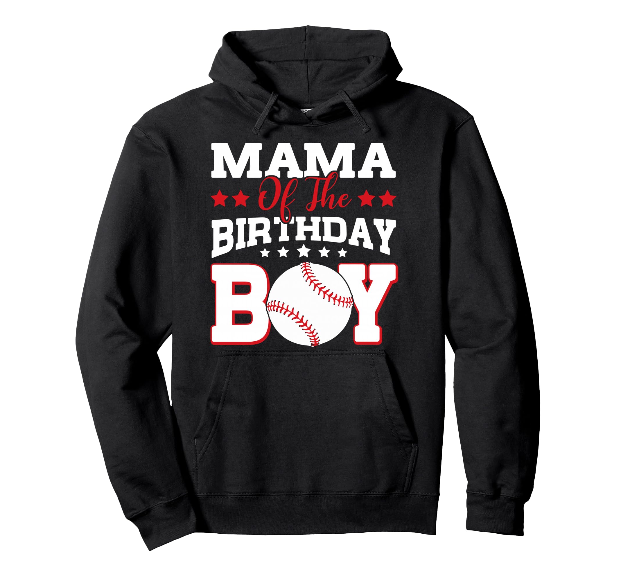 Mama Birthday Baseball Family Hoodie - Casual Everyday Wear Men Women - T-Shirt, Sweatshirt, Hoodie