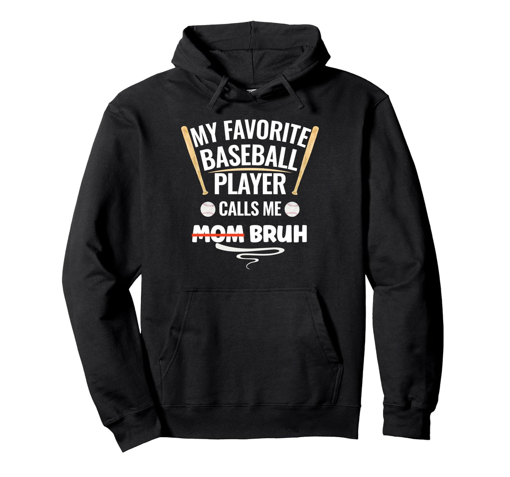 My Favorite Baseball Player Calls Me Hoodie - Minimalist Print Men Women - T-Shirt, Sweatshirt, Hoodie